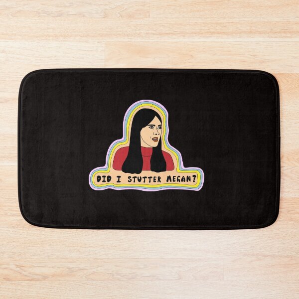 Item preview, did i stutter megan? designed and sold by olivegreene.