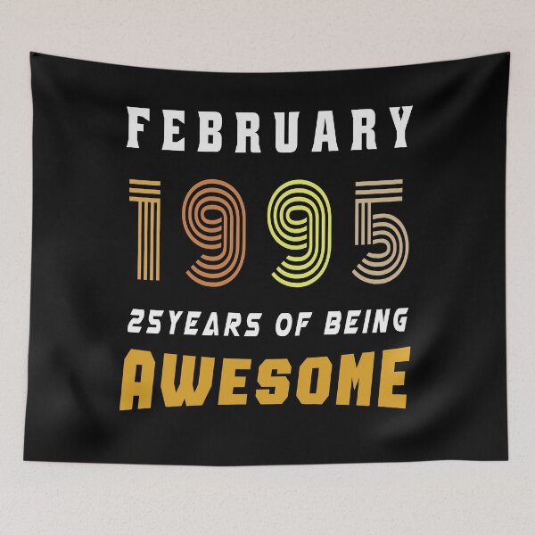 Item preview, February 1995 birthday- 25th birthday gift idea designed and sold by osamamohamad.