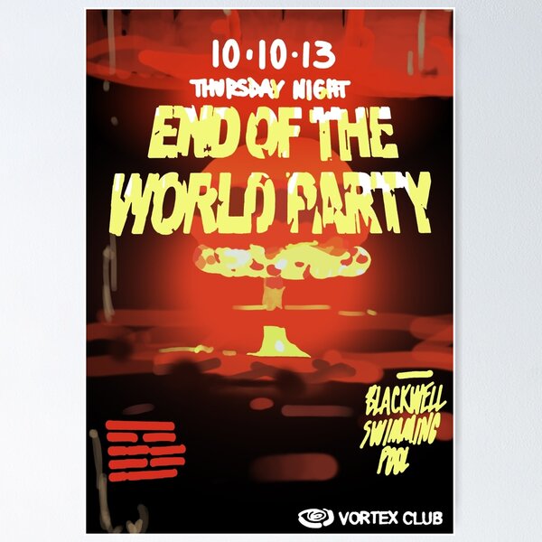 Item preview, End of The World Party designed and sold by jamesgb.