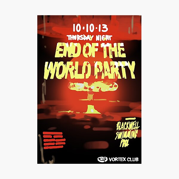 Item preview, End of The World Party designed and sold by jamesgb.