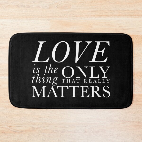 Item preview, Love is the only thing that really matters – white designed and sold by un-artiges.