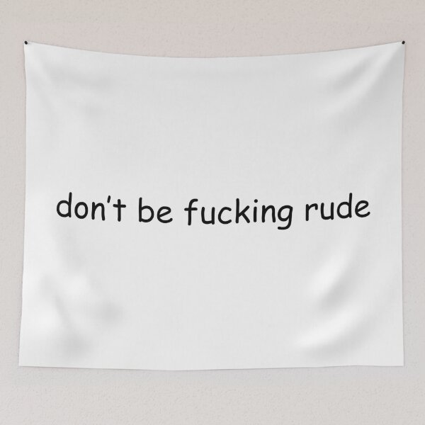 Item preview, don't be fucking rude designed and sold by j. elizabeth.