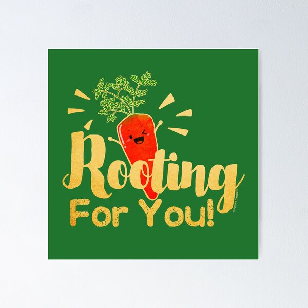 Item preview, Rooting for You - Punny Garden designed and sold by PunnyGarden.