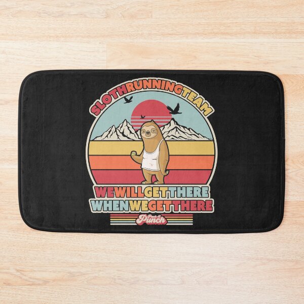 Item preview, Sloth Running Team Print We Will Get There When We Get There Graphic designed and sold by PackAPunch.