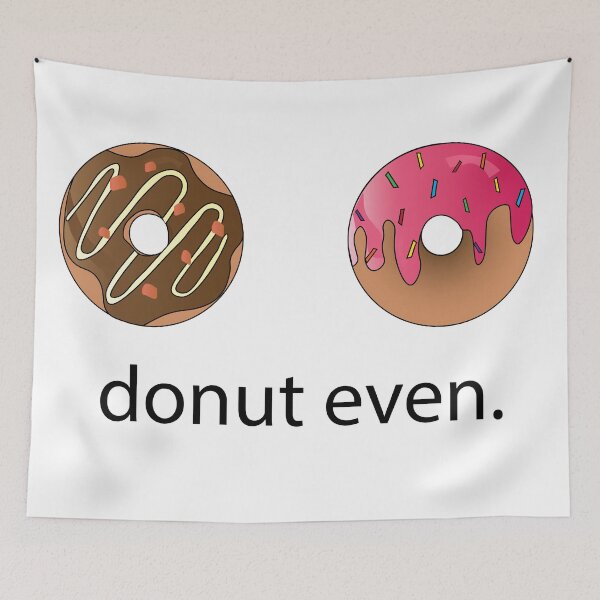 Item preview, donut even. designed and sold by Digital Avocado.