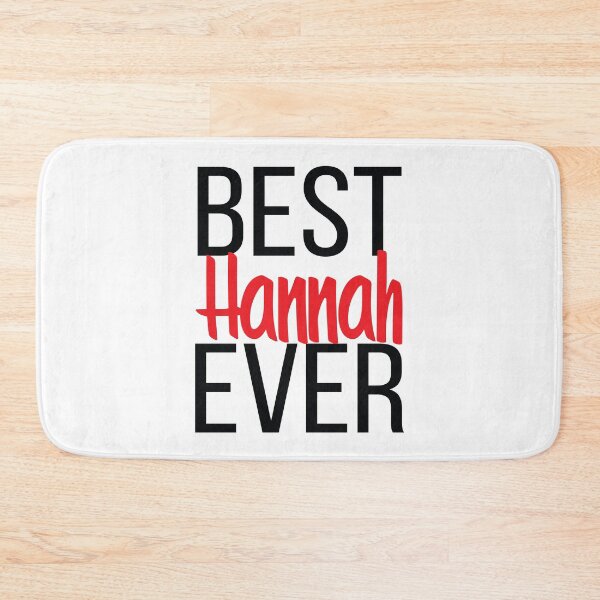 Item preview, Best Hannah Ever Hanna.  My Name is Hannah. Hana designed and sold by ProjectX23.