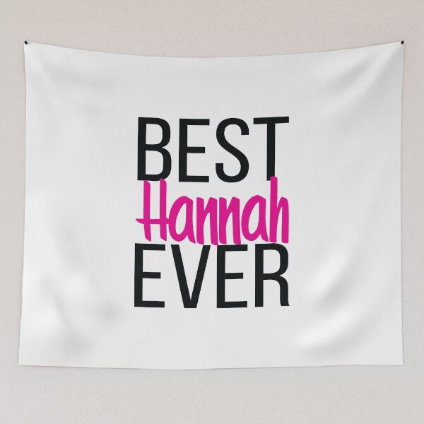 Item preview, Best Hannah Ever Hanna.  My Name is Hannah. Hana designed and sold by ProjectX23.