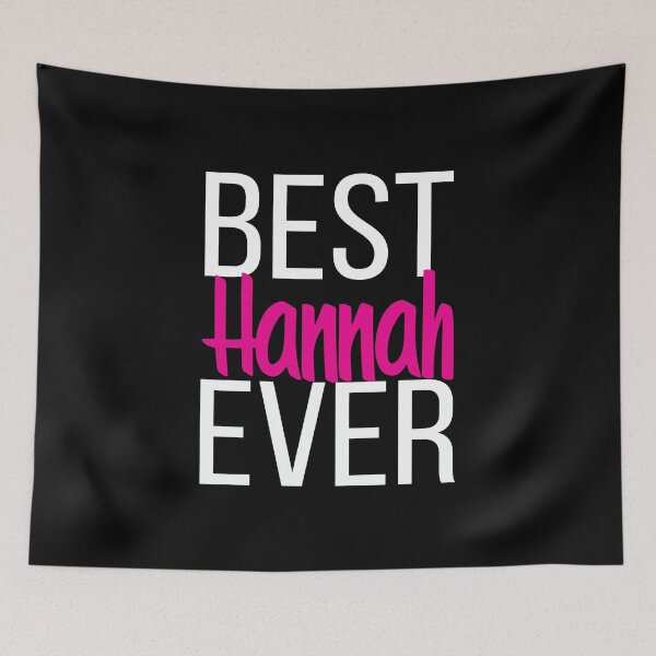 Item preview, Best Hannah Ever Hanna.  My Name is Hannah. Hana designed and sold by ProjectX23.