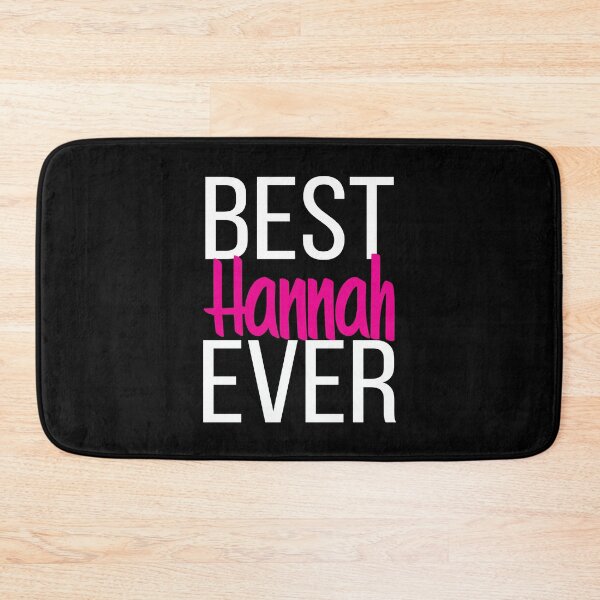 Item preview, Best Hannah Ever Hanna.  My Name is Hannah. Hana designed and sold by ProjectX23.
