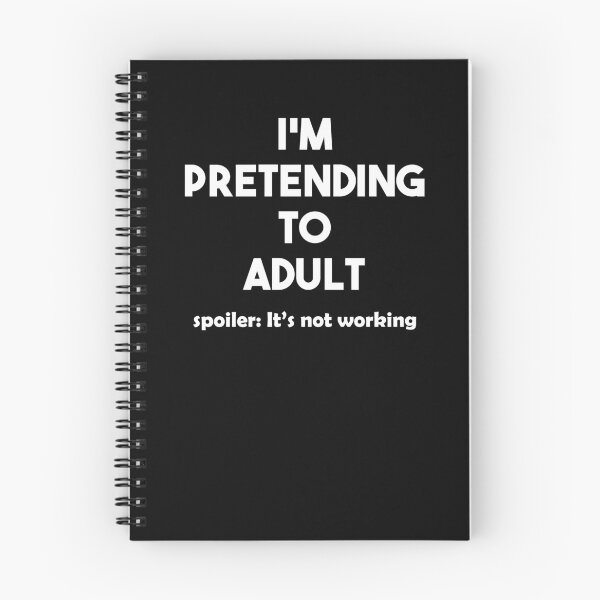 Item preview, I'm pretending to adult black designed and sold by BiscuitSnack.