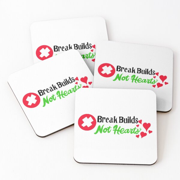 Item preview, Break Builds Not Hearts designed and sold by reverentgeek.