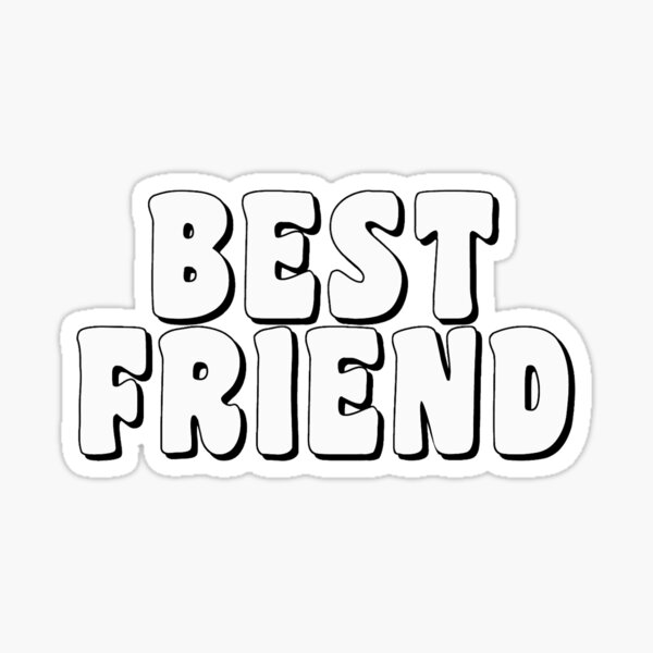 Best Friend Sticker By Regi Anne Redbubble