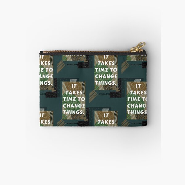 Item preview, It takes time to change things designed and sold by Mr7Williams.