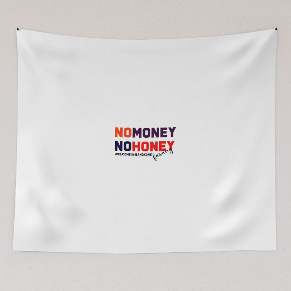 Item preview, No money no honey designed and sold by o2bshirt.