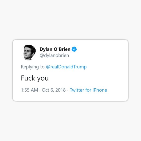 Dylan O'Brien Trump Hate Tweet Sticker