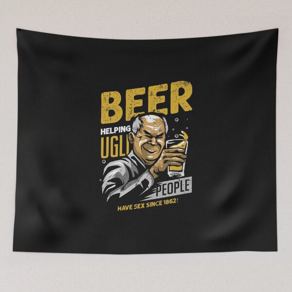 Item preview, Beer Helping Ugly People Have Sex Since 1862 designed and sold by o2bshirt.