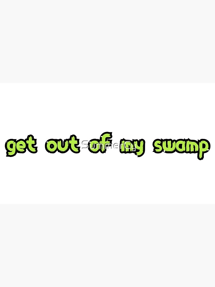 Get Out Of My Swamp Shrek Meme Text Greeting Card By Summercy Redbubble