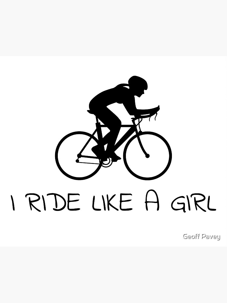 "Ride Like A Girl" Poster by GeoffPavey Redbubble