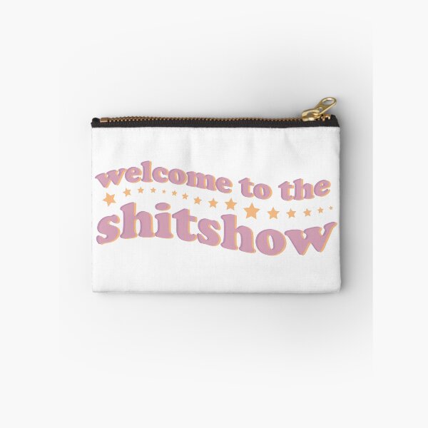 Item preview, welcome to the shitshow designed and sold by rachel-182.