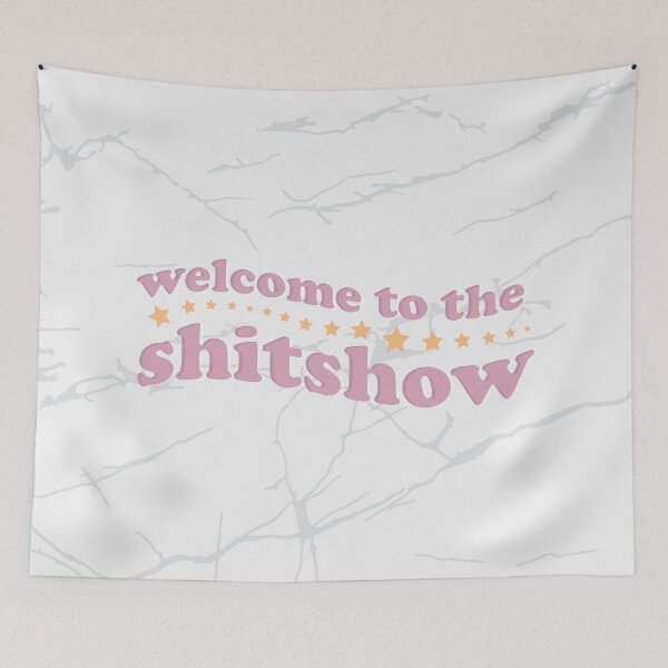 Item preview, welcome to the shitshow designed and sold by rachel-182.