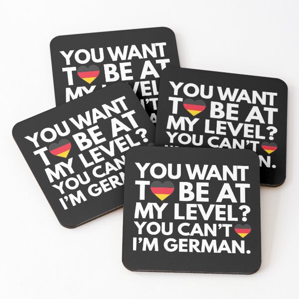 Item preview, You Want to Be at My Level? You Cant, I am German. designed and sold by HelloFromAja.