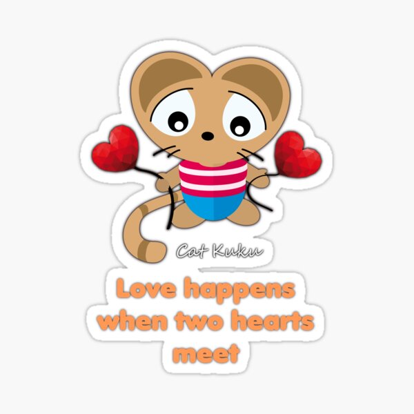 Love quotes when two hearts meet Sticker