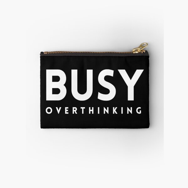 Item preview, Busy Overthinking (Black) designed and sold by quoteedesigns.