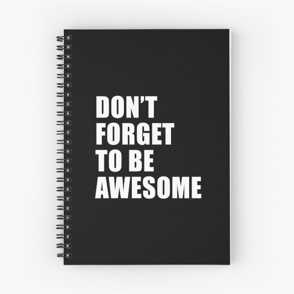 Item preview, Don't Forget To Be Awesome (Black) designed and sold by quoteedesigns.