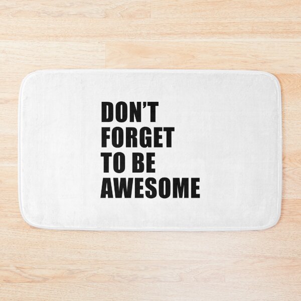 Item preview, Don't Forget To Be Awesome designed and sold by quoteedesigns.