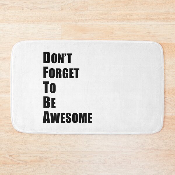Item preview, Don't Forget To Be Awesome designed and sold by quoteedesigns.