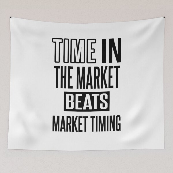 Item preview, Time in the market beats market timing designed and sold by Tahuverian.