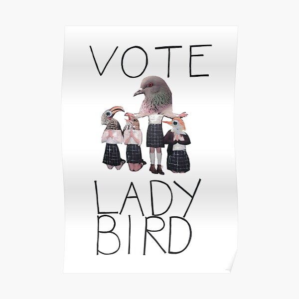 Vote Lady Bird Poster