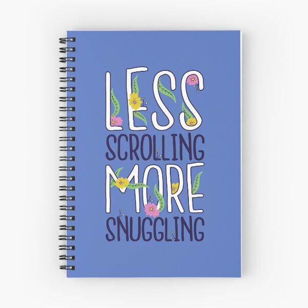 Item preview, Less Scrolling More Snuggling designed and sold by FFelder.