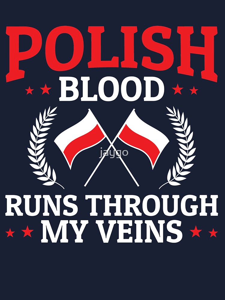 Polish Blood Runs Through My Veins Polish Pride Kids T-Shirt for Sale by  jaygo