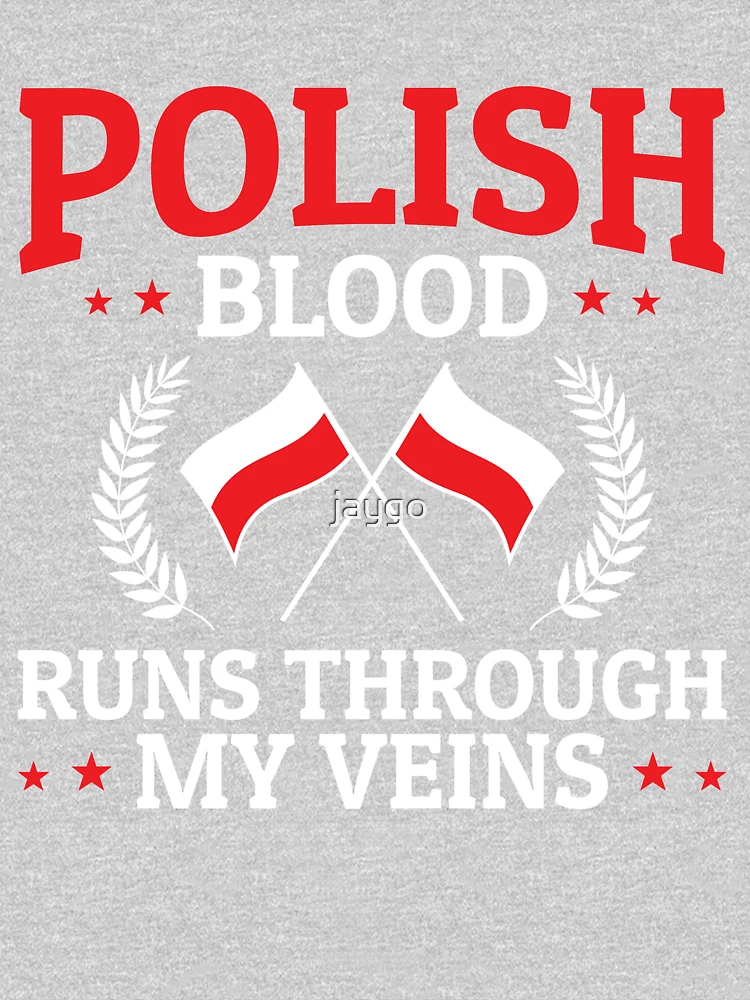 Polish Blood Runs Through My Veins Polish Pride | Kids T-Shirt