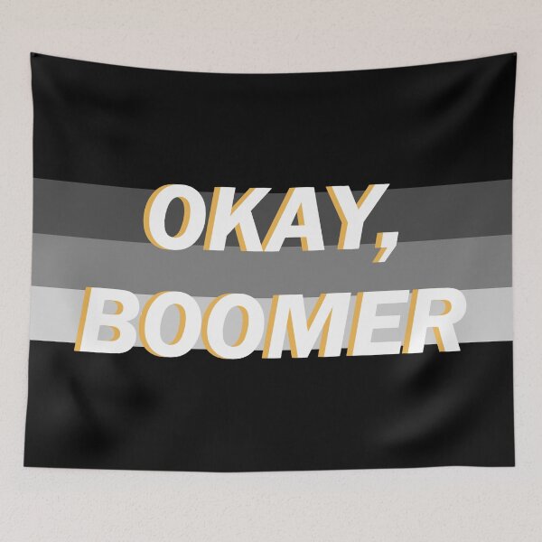Item preview, OKAY BOOMER - Meme inspired design designed and sold by AdelinePurdy.