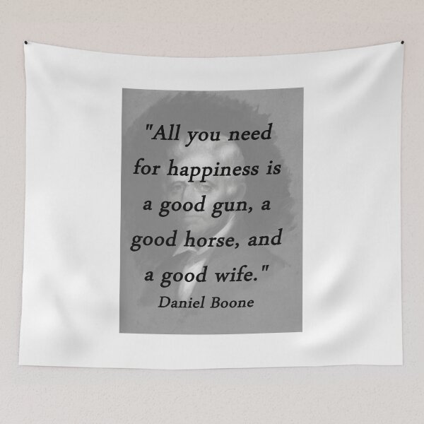 Item preview, Happiness - Daniel Boone designed and sold by CrankyOldDude.