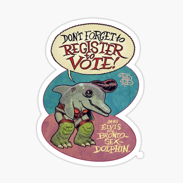 Vote Vote Vote says Elvis Dolphin Sticker