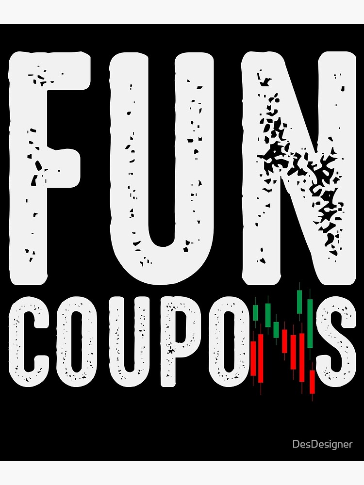 "Fun Coupons Day Trading Trader Forex Exchange" Art Print by