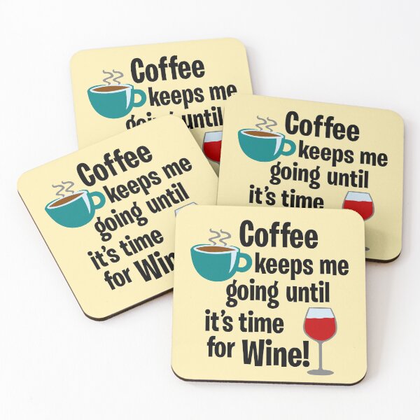Item preview, Coffee keeps me going until it's time for WINE! designed and sold by GorillaFarm.