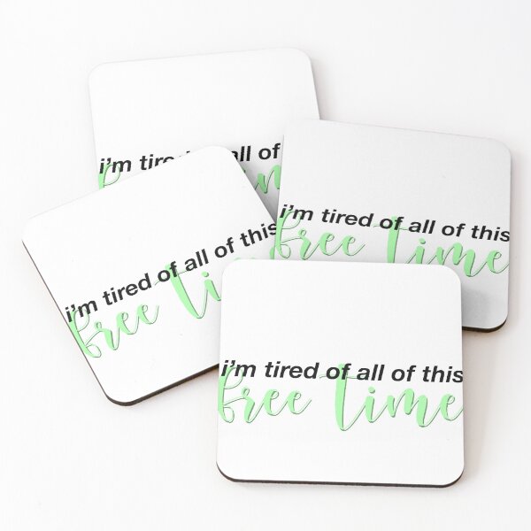 Item preview, i’m tired of all of this free time-ruel designed and sold by ellamclin.