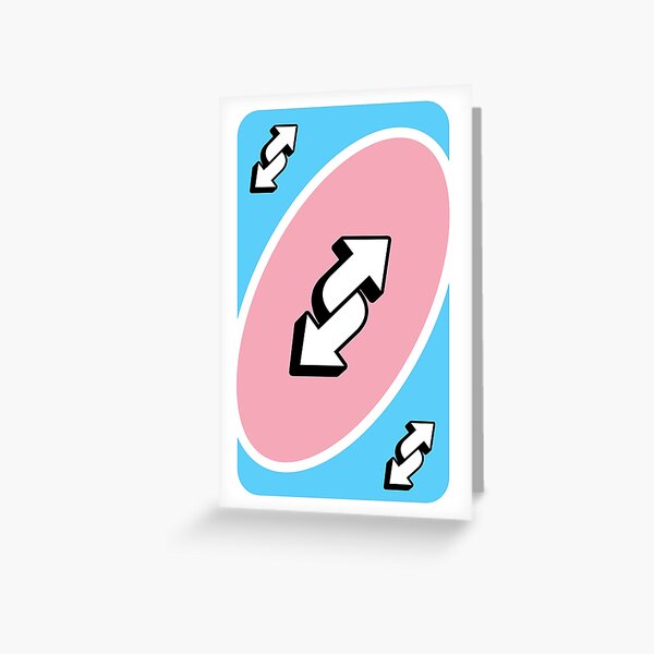UNO Reverse card - Blue Greeting Card for Sale by crossesdesign