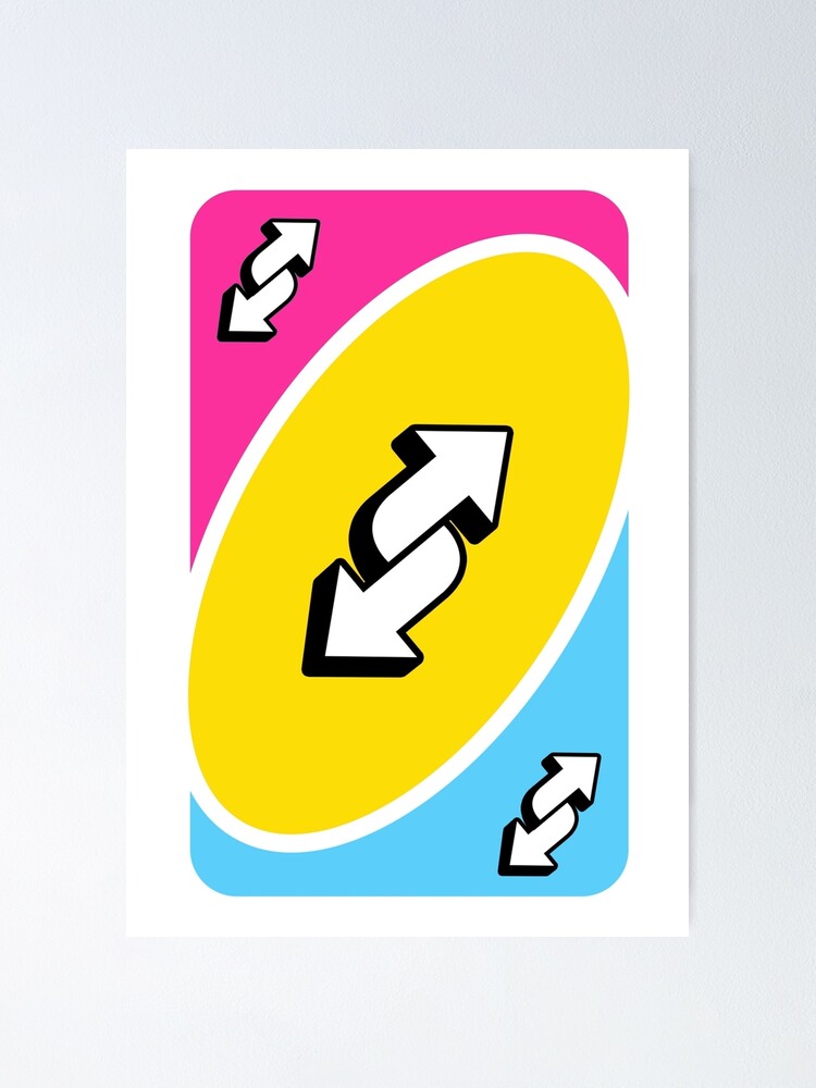 4 Uno Reverse Cards Red, Yellow, Green and Blue Uno reverse cards  Poster  for Sale by Rosemoon2k