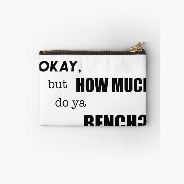 Item preview, How Much Do Ya Bench? designed and sold by jackknite.