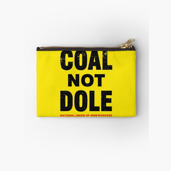 Item preview, Coal Not Dole designed and sold by Eat the Rich.