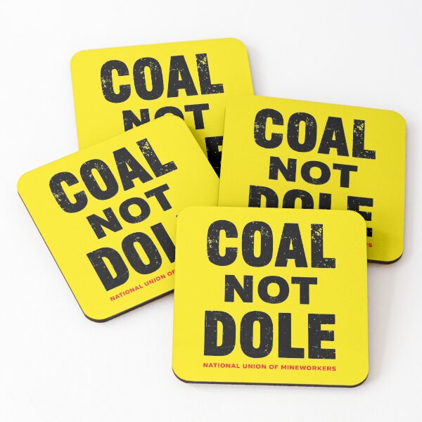 Item preview, Coal Not Dole designed and sold by Eat the Rich.