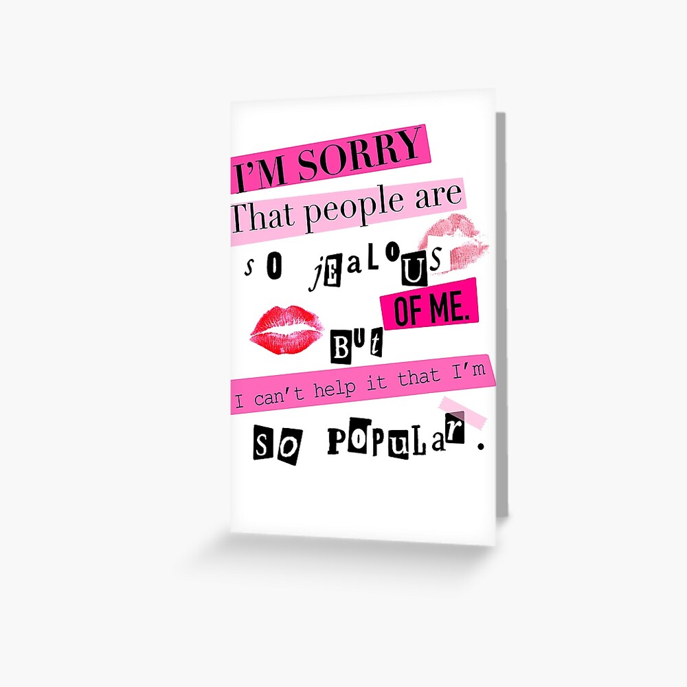Regina George Quote Mean Girls Musical Greeting Card For Sale By Itstheatre Redbubble 8877