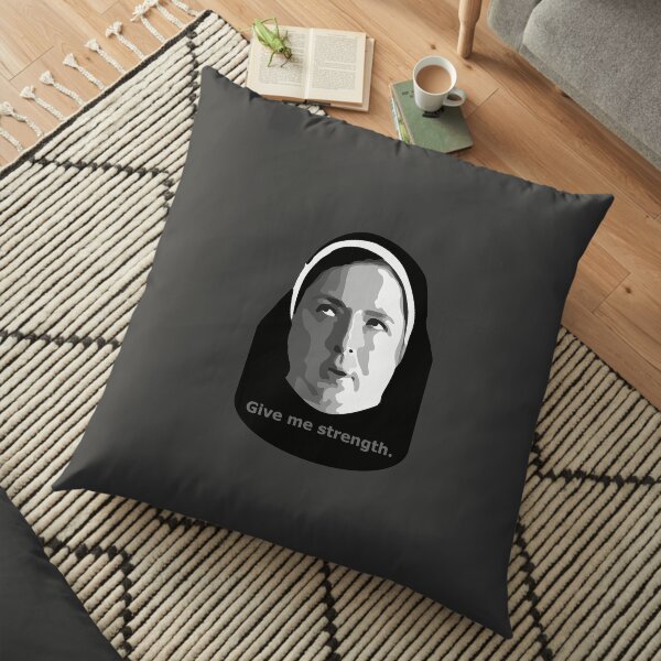 Give me strength - Sister Michael Derry Girls Floor Pillow