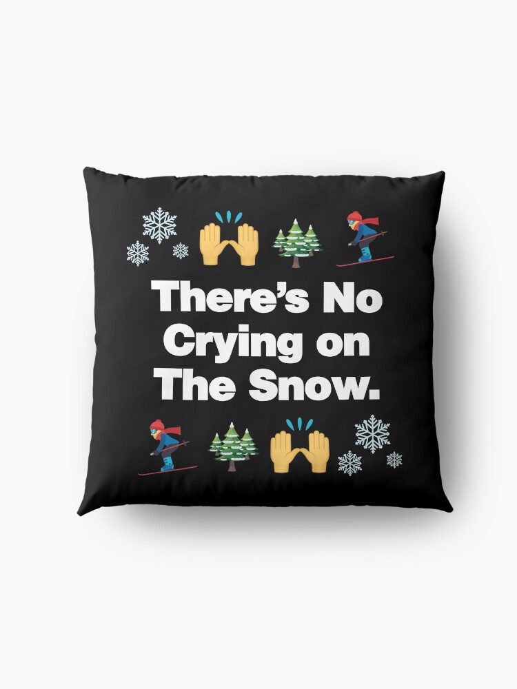 Alternate view of Theres No Crying on The Snow Emoji Funny Skiing Saying Floor Pillow