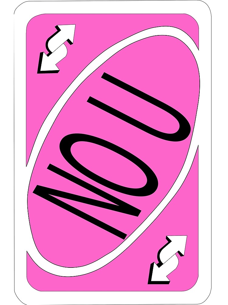No U Uno Reverse Card Greeting Card By Maddelynnepaint Redbubble